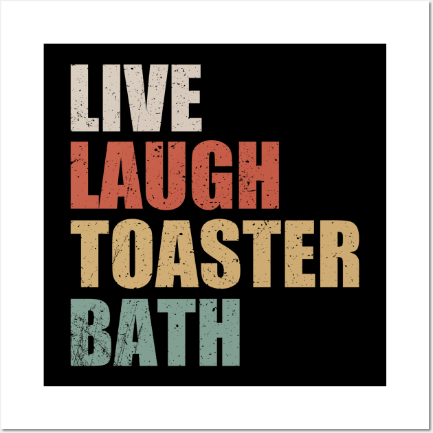 Live Laugh Toaster Bath Vintage Wall Art by Duhkan Painting